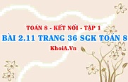 Bài 2.11 trang 36 SGK Toán 8 tập 1 Kết nối tri thức